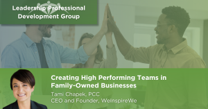 The Leader's Blueprint for Building High-Performing Teams in Family-Owned Businesses - Leadership Development