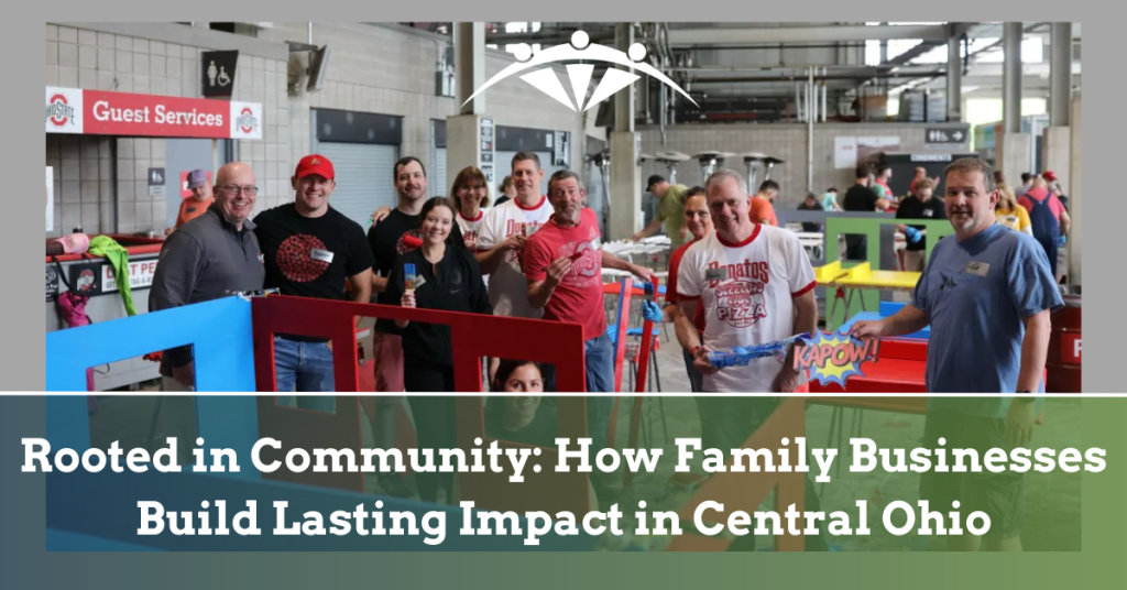 Rooted in community: How family businesses build lasting impact in Central Ohio